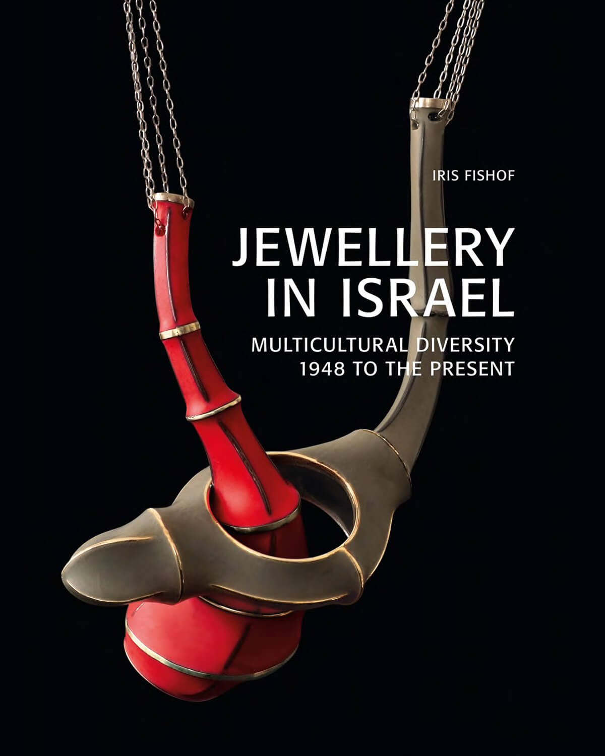 Israel jewelry in Israel multicultural diversity 1948 to the present - cover